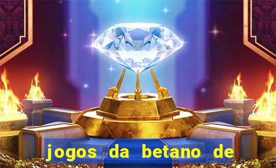 jogos da betano de 10 centavos